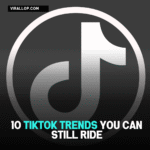 10 TikTok Trends You Can Still Ride in 2025