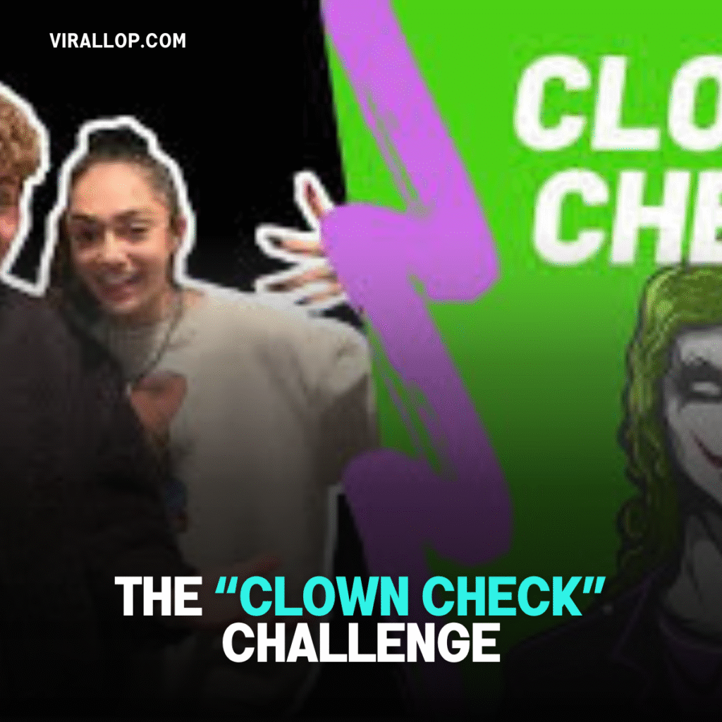The “Clown Check” Challenge