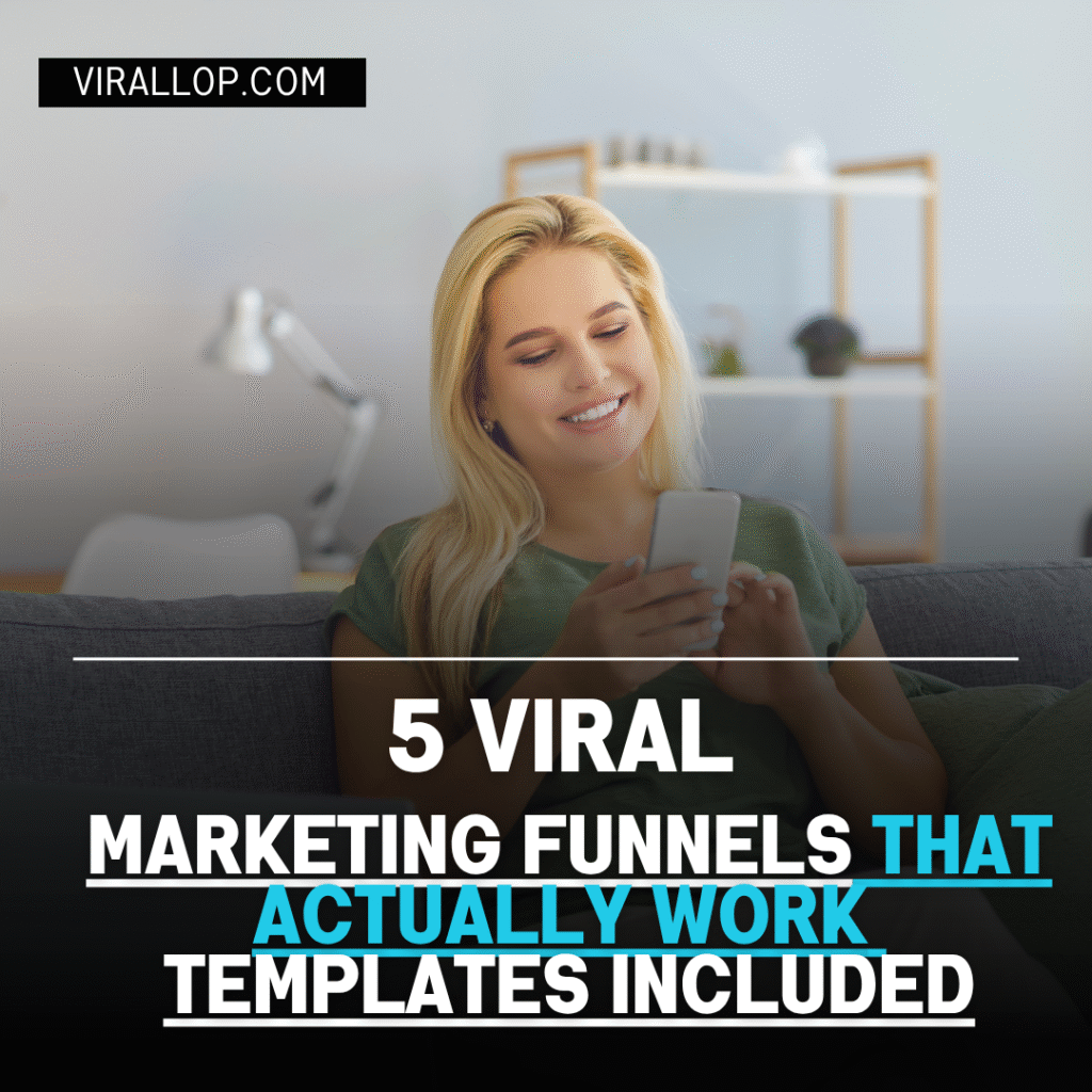 5 Viral Marketing Funnels That Actually Work (Templates Included)