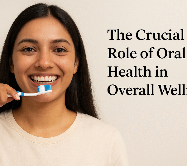 Oral Health in Overall Wellness