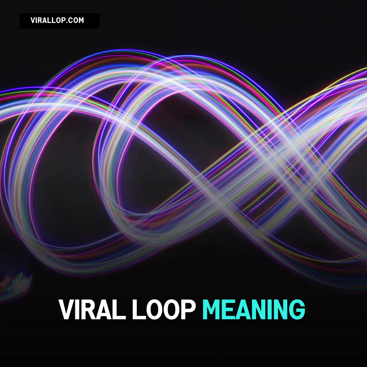 Viral Loop Meaning